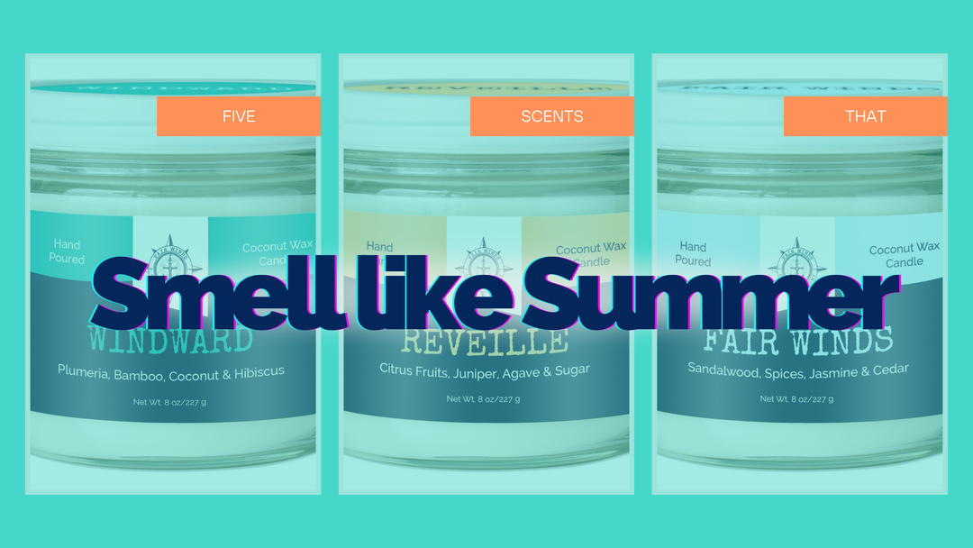 5 Fair Winds Candles that smell like Summer